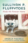 Sullivan P. Fluffytoes Finds His Forever Home