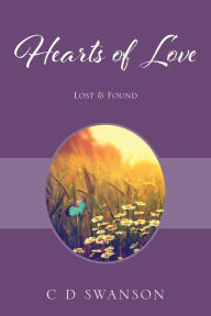 Title: Hearts of Love: Lost & Found, Author: C D Swanson