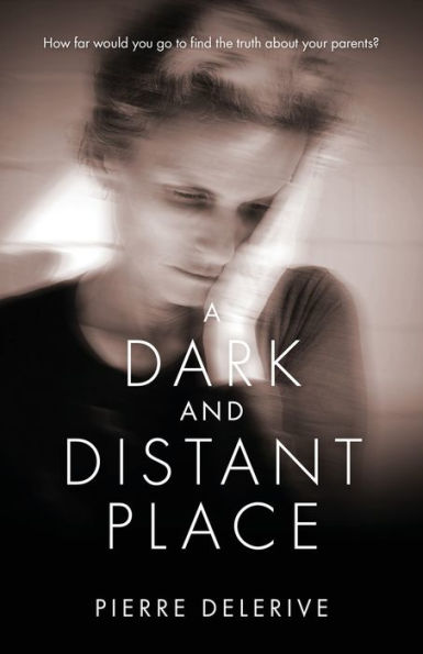 A Dark and Distant Place