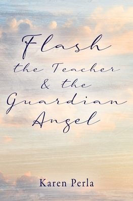 Flash the Teacher & the Guardian Angel