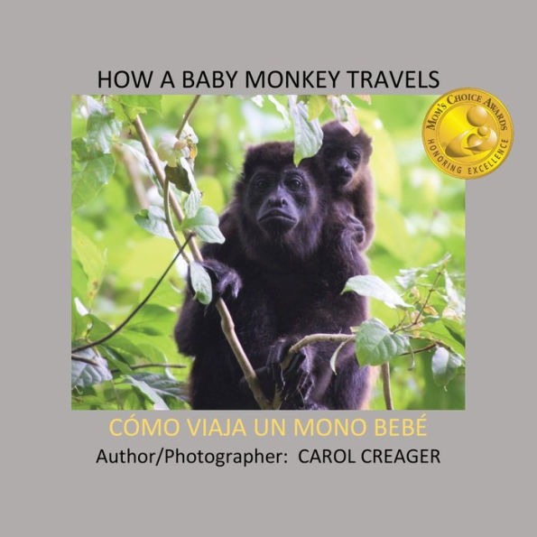 How a Baby Monkey Travels: CÓMO VIAJA UN MONO BEBÉ