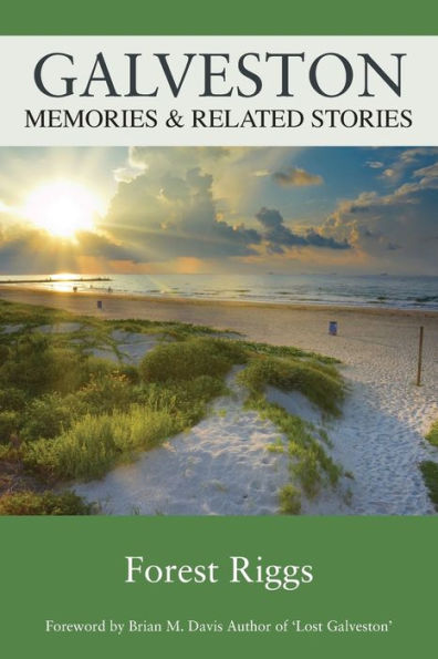 GALVESTON: Memories & Related Stories