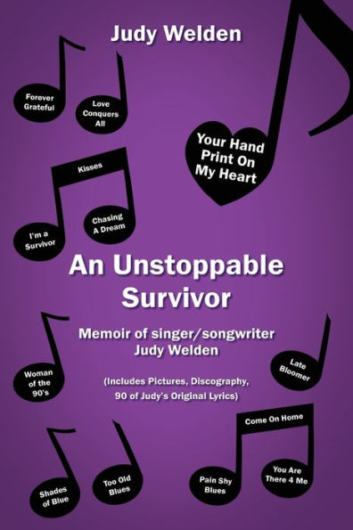 An Unstoppable Survivor: Memoir of singer/songwriter Judy Welden