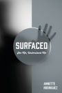 SURFACED: See Me, Understand Me