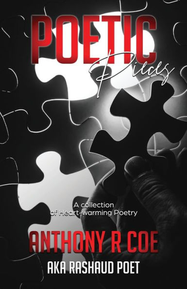 Poetic Pieces: A Collection of Heart-warming Poetry