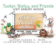 Title: Tucker, Ripley, and Friends Visit Asbury Woods, Author: Eugene H. Ware