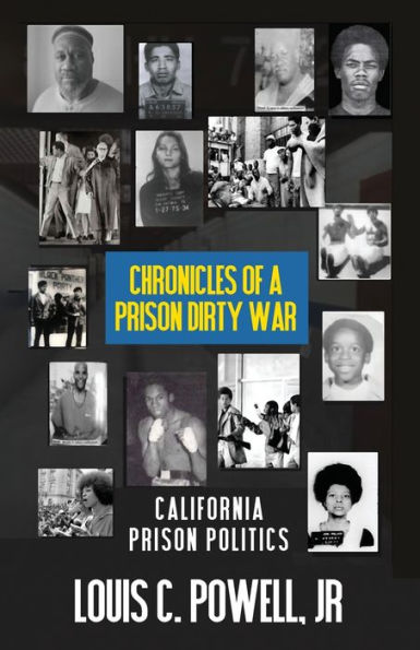 Chronicles of a Prison Dirty War: California Prison Politics