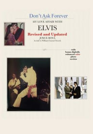 Title: Don't Ask Forever-My Love Affair With Elvis, Author: Joyce Bova