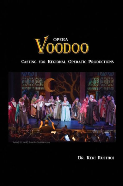 Opera Voodoo: Casting for Regional Operatic Productions