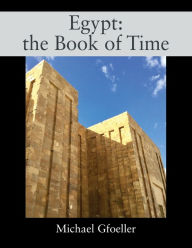 Title: Egypt: the Book of Time, Author: Michael Gfoeller