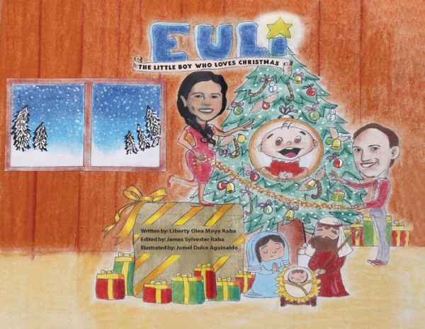 Euli: The Little Boy Who Loves Christmas - Based on a True Story