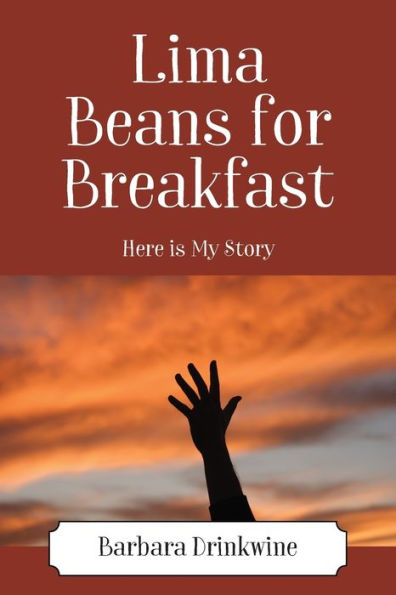 Lima Beans for Breakfast: Here is My Story