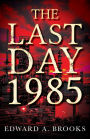 The Last Day 1985