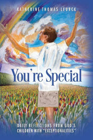 Title: You're Special: Daily Reflections from God's Children with 
