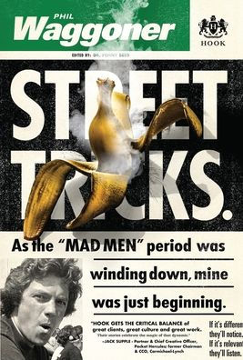 Street Tricks: As the MAD MEN period was winding down, mine was just beginning.