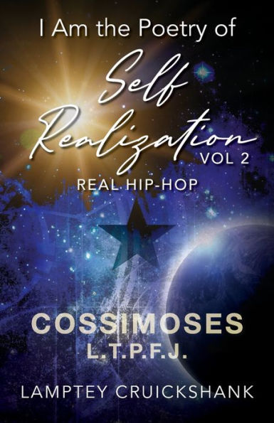 I Am the Poetry of Self Realization Vol 2: Real Hip-Hop