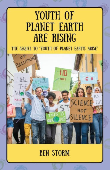 Youth of Planet Earth Are Rising: The Sequel to Earth: Arise