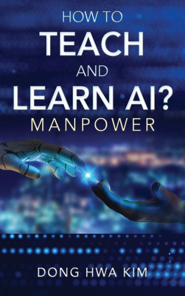 How to Teach and Learn AI?: Manpower