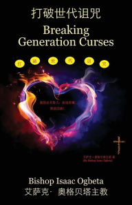 Title: 打破世代诅咒 - Breaking Generation Curses, Author: 以撒主教 奥贝塔 ïo Bïitǎ