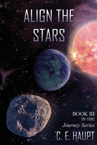 Align the Stars: Book III Journey Series