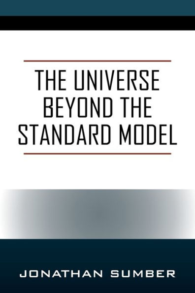 The Universe Beyond the Standard Model