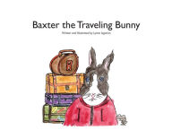 Title: Baxter the Traveling Bunny, Author: Lynne Izganics