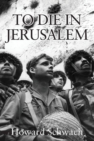TO DIE JERUSALEM: A Novel