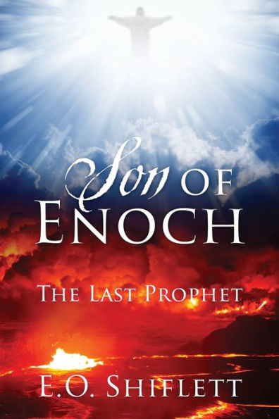 Son of Enoch: The Last Prophet