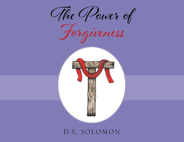 The Power of Forgiveness