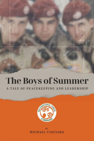 The Boys of Summer: A Tale Peacekeeping and Leadership