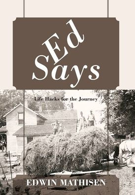 Ed Says: Life Hacks for the Journey