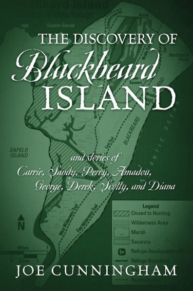 The Discovery of Blackbeard Island, and stories of Carrie, Sandy, Percy ...