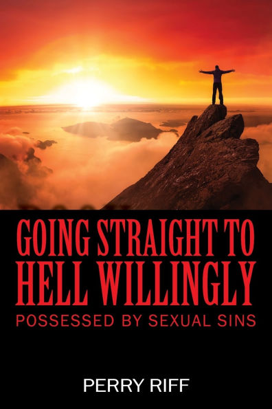 Going Straight to Hell Willingly: Possessed by Sexual Sins