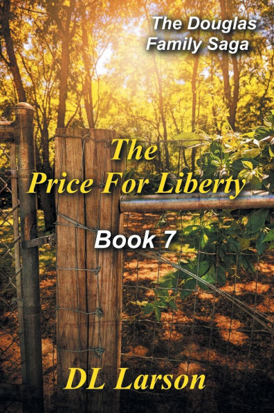 The Price for Liberty: Book 7 of the Douglas Family Saga