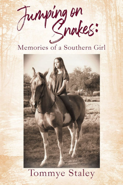 Jumping on Snakes: Memories of a Southern Girl