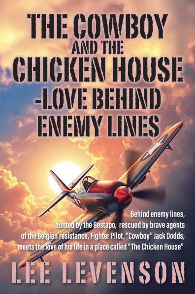 the Cowboy and Chicken House: Love Behind Enemy Lines