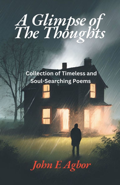 A Glimpse of the Thoughts: Collection Timeless and Soul-Searching Poems