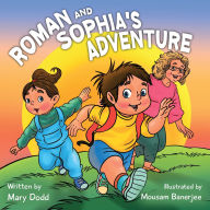 Title: Roman and Sophia's Adventure, Author: Mary Dodd