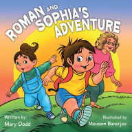 Title: Roman and Sophia's Adventure, Author: Mary Dodd
