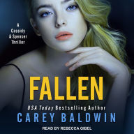 Title: Fallen: A Cassidy & Spenser Thriller, Author: Carey Baldwin