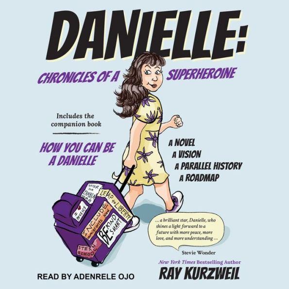 DANIELLE: Chronicles of a Superheroine and How You Can Be a Danielle