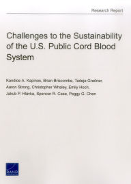 Title: Challenges to the Sustainability of the U.S. Public Cord Blood System, Author: Maureen Cannon