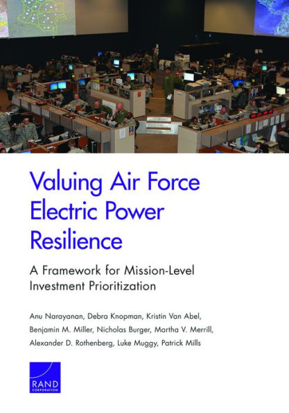 Valuing Air Force Electric Power Resilience: A Framework for Mission-Level Investment Prioritization