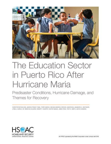 The Education Sector in Puerto Rico After Hurricane Maria: Predisaster Conditions, Hurricane Damage, and Themes for Recovery