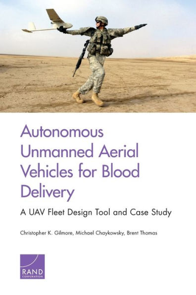 Autonomous Unmanned Aerial Vehicles for Blood Delivery: A UAV Fleet Design Tool and Case Study