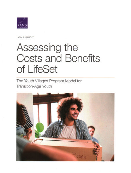 Assessing the Costs and Benefits of LifeSet, the Youth Villages Program Model for Transition-Age Youth