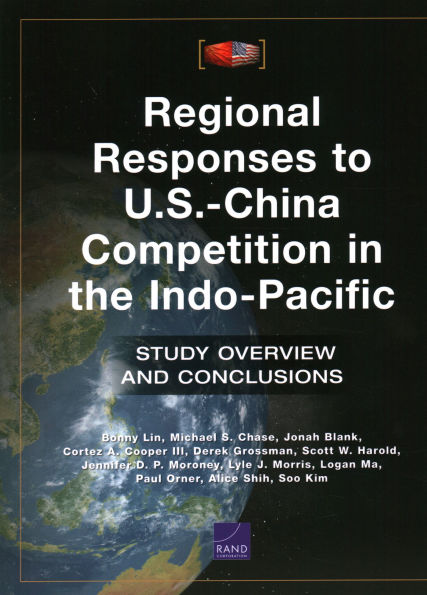 Regional Responses to U.S.-China Competition in the Indo-Pacific: Study Overview and Conclusions