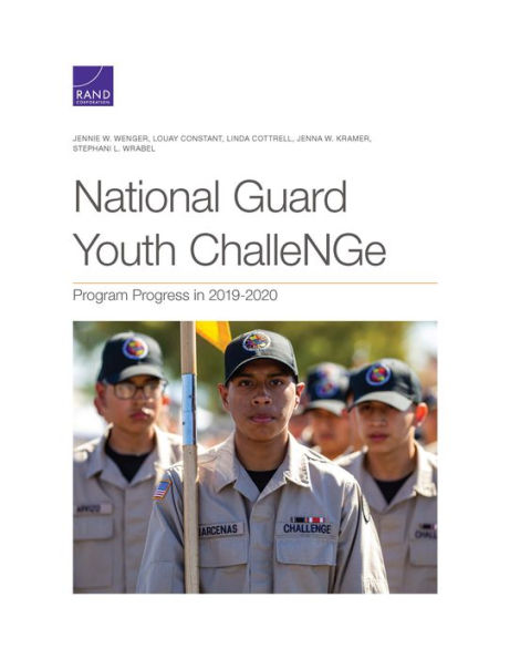 National Guard Youth ChalleNGe: Program Progress in 2019-2020