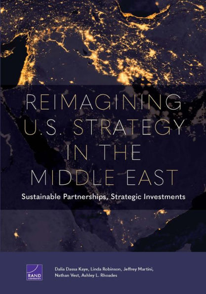 Reimagining U.S. Strategy in the Middle East: Sustainable Partnerships, Strategic Investments