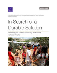 Title: In Search of a Durable Solution: Examining the Factors Influencing Postconflict Refugee Returns, Author: Louay Constant